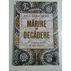 MARIRE SI DECADERE - PAUL STRATHERN
